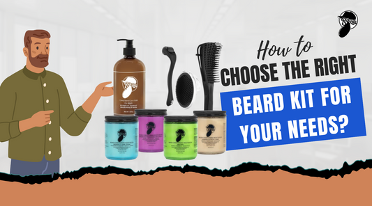 How to Choose the Right Beard Kit for Your Needs?